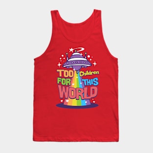 Too children this world Tank Top